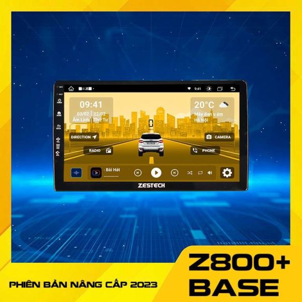 MÀN HÌNH Ô TÔ ANDROID ZESTECH Z800+ BASE